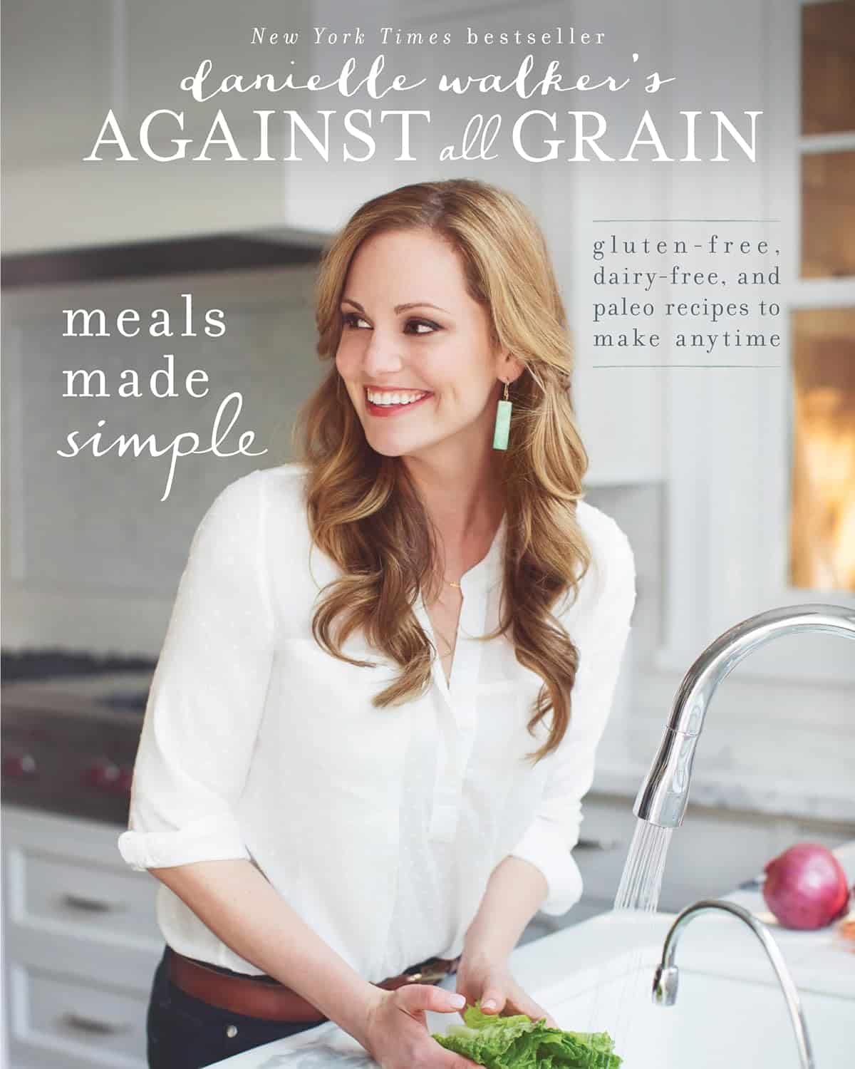 Danielle Walker's Against All Grain: Meals Made Simple Cover