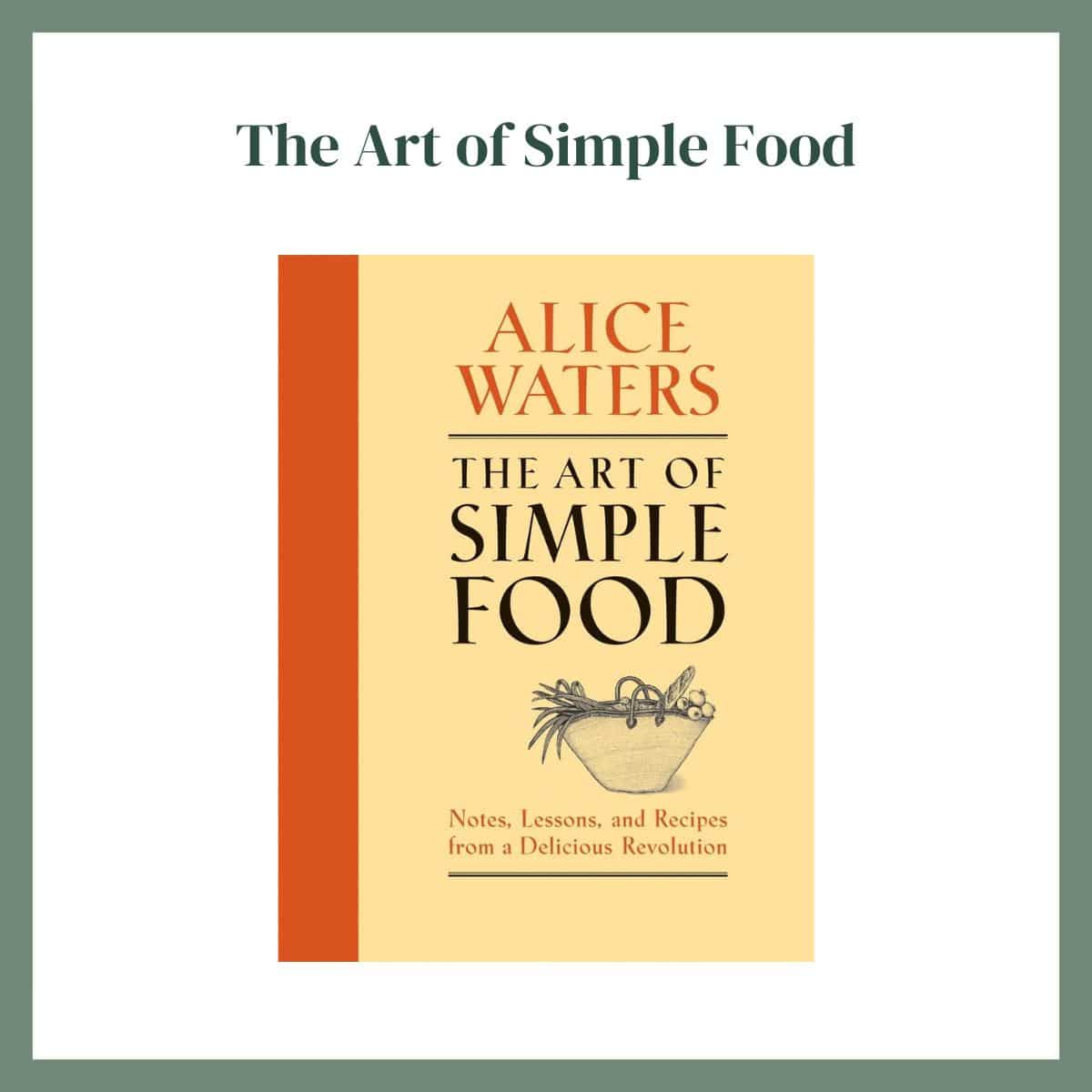 The Art of Simple Food Featured Image